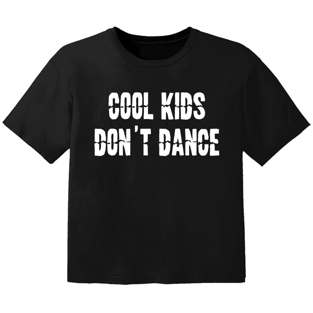 cool baby t-shirt cool kids don't dance